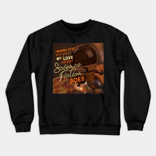 Science fiction Crewneck Sweatshirt